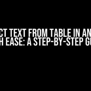 Extract Text from Table in an Image with Ease: A Step-by-Step Guide