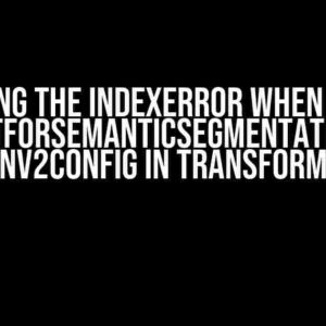 Solving the IndexError when using UperNetForSemanticSegmentation with Swinv2Config in Transformers